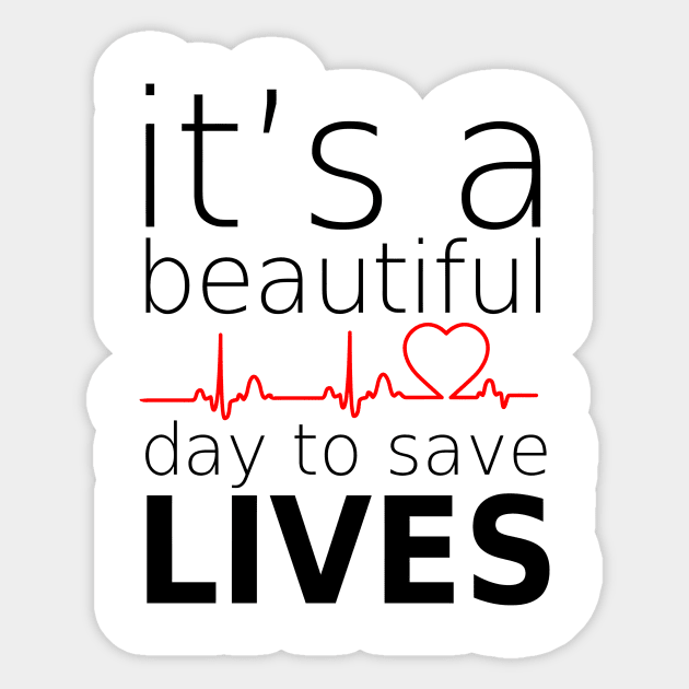 it's beautifull day to save lives Sticker by zopandah